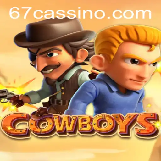 COWBOYS: O Novo Fenômeno do 67.game