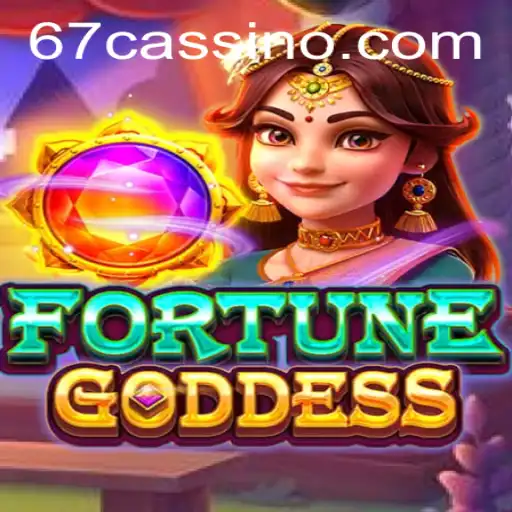 Descubra o Mundo de FORTUNEGODDESS no 67.game